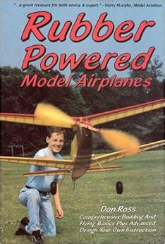 Rubber powered model airplanes the basic handbook designing or building or flying. - Conditions may vary a guide to maine weather.