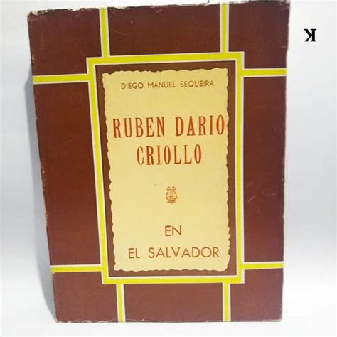 Rubén darío, criollo en el salvador. - Lucio cardoso : paixao e morte na literatura brasileira..