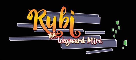 Rubi: The Wayward Mira Windows, PS4, Switch game - Mod DB