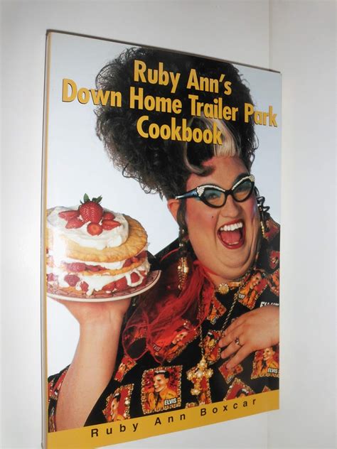 Ruby Anns Down Home Trailer Park Cookbook