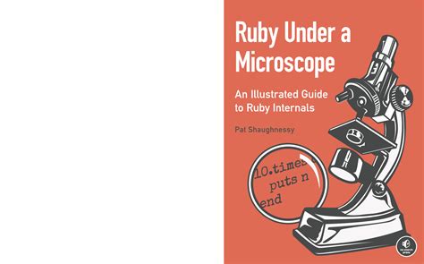 Ruby Under A Microscope An Illustrated Guide To R