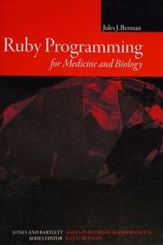Read Online Ruby Programming For Medicine And Biology By Jules J Berman