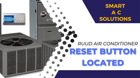May 11, 2023 · The Ruud Air Conditioner Reset Button is typically located on the outside unit near the condenser. Look for a small red or black button labeled "Reset" or "Restart" on the control... .
