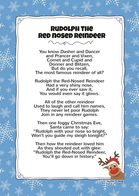 Santa came to say. "Rudolph with your nose so bright. Won't you guide my sleigh tonight?" Then how the reindeer loved him. As they shouted out with glee. "Rudolph the Red-Nosed Reindeer. You'll go .... 