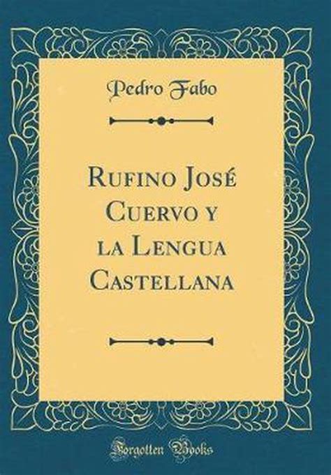 Rufino josé cuervo y la lengua castellana. - Die vorgeschichte des nordens, nach gleichzeitigen denkmälern, ins deutsche ....