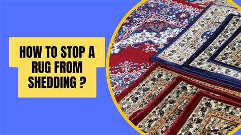 Rug Shedding: How to Stop a Rug from Shedding