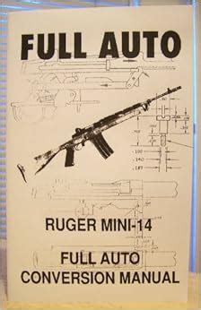 Ruger mini 14 full auto conversion manual select fire machine gun survivalist preppers book. - Polaris magnum 330 2004 workshop service repair manual.