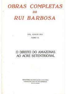 Rui barbosa e o direito do amazonas ao acre setentrional. - Cbse science lab manual 2013 class 9.