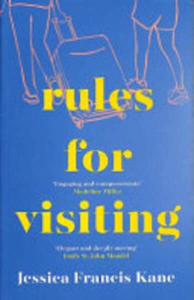 Rules for Visiting Jessica Francis Kane Granta