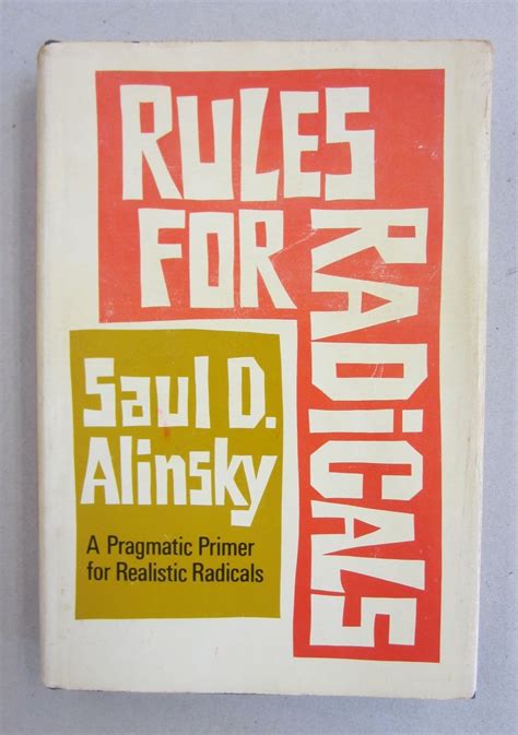 Full Download Rules For Radicals A Pragmatic Primer For Realistic Radicals By Saul D Alinsky