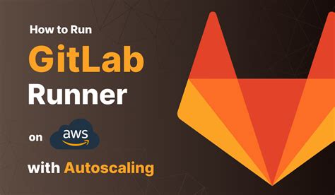 Run GitLab Runner in a container GitLab