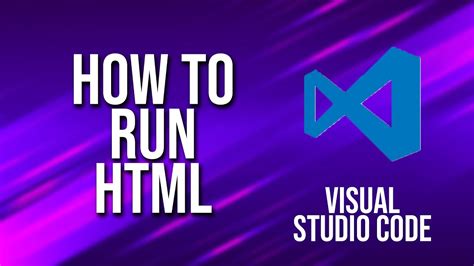Run HTML from Visual Studio Code YouTube