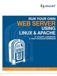 Run Your Own Web Server Using Linux and Apache