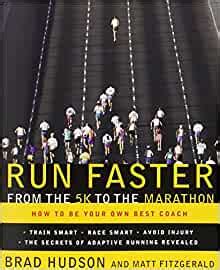Full Download Run Faster From The 5K To The Marathon How To Be Your Own Best Coach By Brad Hudson