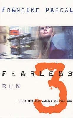 Read Online Run Fearless 3 By Francine Pascal