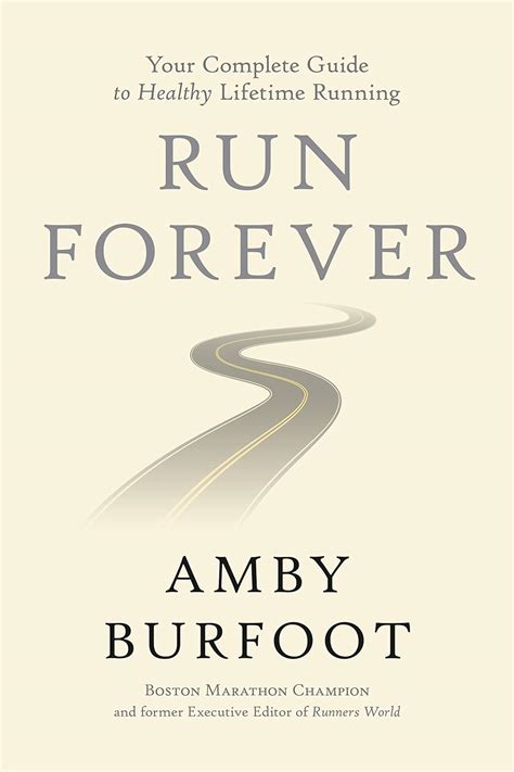 Read Online Run Forever By Amby Burfoot