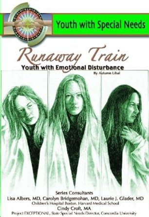 Download Runaway Train Youth With Emotional Disturbance Youth With Special Needs By Autumn Libal
