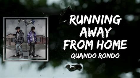 Running Away From Home Lyrics Quando Rondo Song