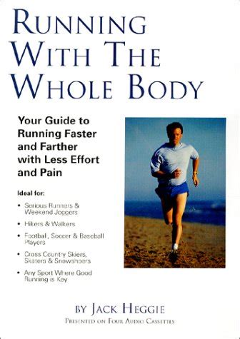 Running with the whole body your guide to running faster and farther with less effort and pain. - El manual oxford de ética animal manuales oxford.