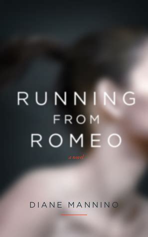 Read Online Running From Romeo Romeo 1 By Diane Mannino