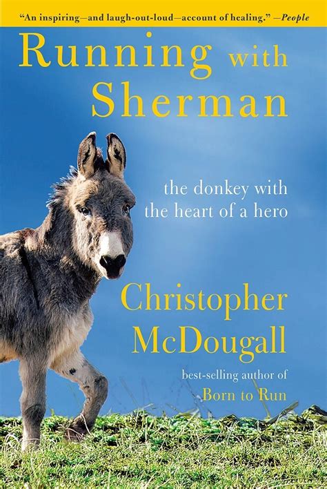 Full Download Running With Sherman The Donkey With The Heart Of A Hero By Christopher Mcdougall