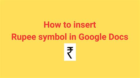 Rupee symbol in google docs