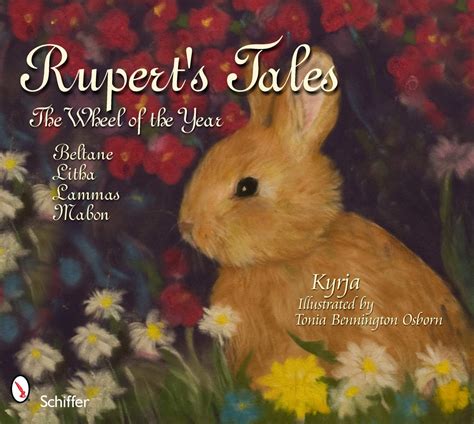 Read Ruperts Tales The Wheel Of The Year Beltane Litha Lammas And Mabon By Kyrja