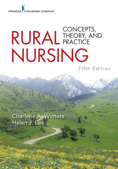 Read Rural Nursing Fifth Edition Concepts Theory And Practice By Charlene A Winters