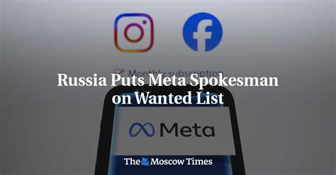 Russia puts spokesman for tech giant and Facebook owner Meta on wanted list