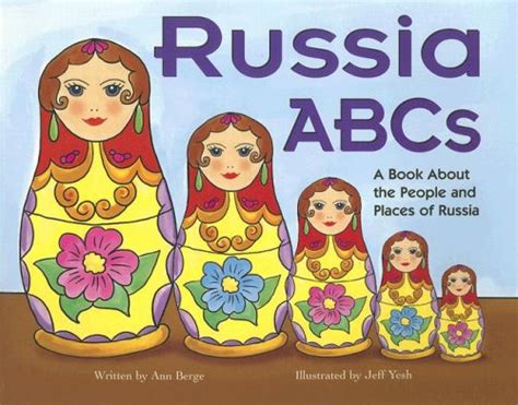 Full Download Russia Abcs A Book About The People And Places Of Russia By Ann Berge