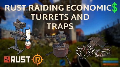 Rust Raiding Economics - Turrets and traps - YouTube