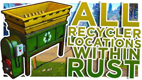 Rust recycler locations. Recycler locations? : r/playrust 2 comments Best Add a Comment Louie_Rust • 7 yr. ago One in Train yard in a small building second level and other rad towns. The warehouse's … 