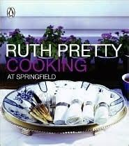 Ruth Pretty Cooking at Springfield: First Edition - Goodreads