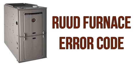 I need help figuring out Ruud furnace error codes.If all the lights are dead, the problem is the power or lack thereof. Check that the furnace is on, and if ...