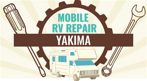 Rv repair yakima. Barrett RV Repair LLC serves&nbsp;Benton City, WA and surrounding areas. Benton City, WA ... Yakima County, WA (509) 873-6019. Kennewick, WA 99337-5108. Get a Quote. Roots RV Service LLC. 