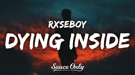 Rxseboy - dying inside (Lyrics) prod. sarcastic sounds