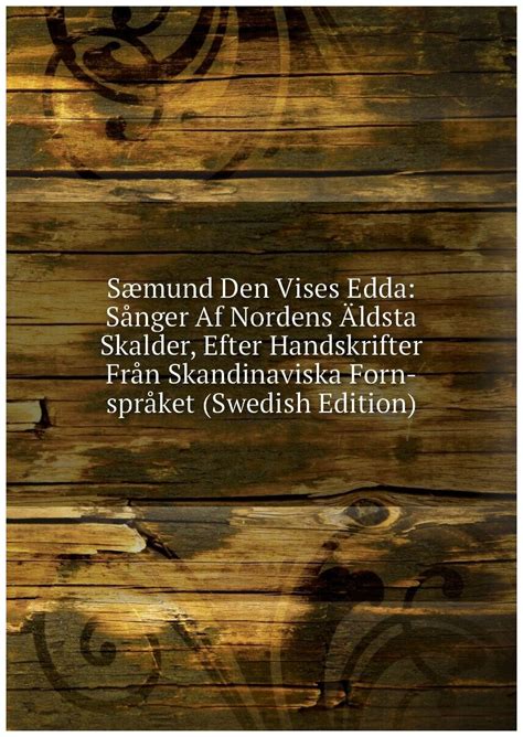 Sæmund den vises edda: sånger af nordens äldsta skalder, efter handskrifter. - Solutions manual project management managerial approach 4th.