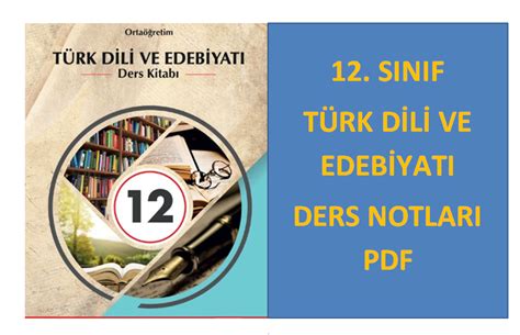 Sınıf Edebiyat Ders notları pdf yeni müfredata göre indir.