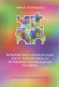 Słownictwo i frazeologia życia towarzyskiego w polskiej leksykografii xx wieku. - Dernières années (1876-1885) et la survie de mgr bourget.