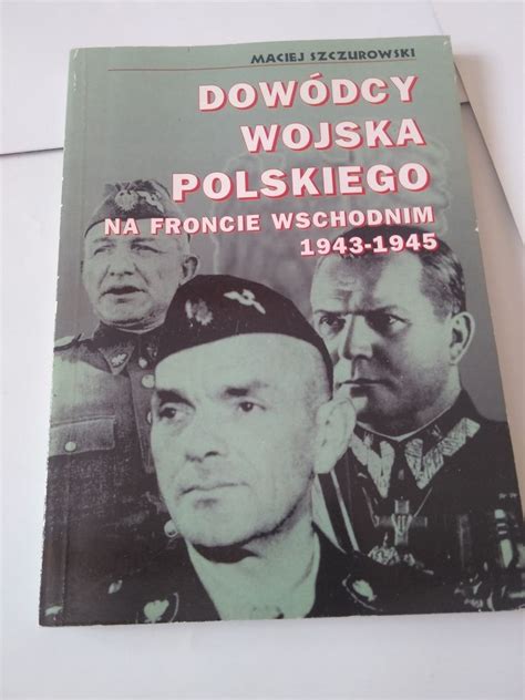 Słownik biograficzny wyższych dowódców wojska polskiego na froncie wschodnim w latach 1943 1945. - White fang study guide cd by saddleback educational publishing.