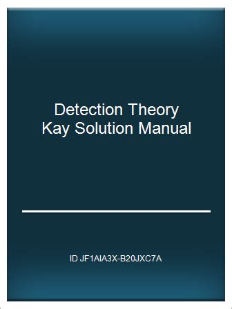 S m kay detection theory solutions manual. - Dell 1135n manuale di istruzioni della stampante.