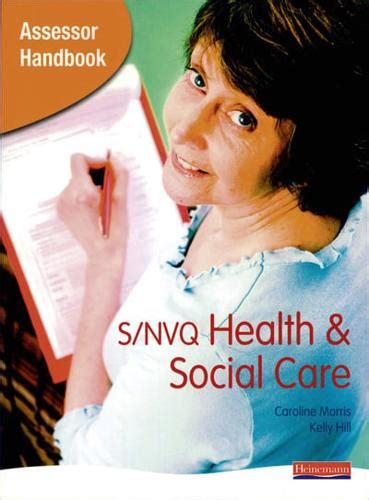 S nvq assessor handbook for health and social care. - Soluzioni per libri di testo ncert.