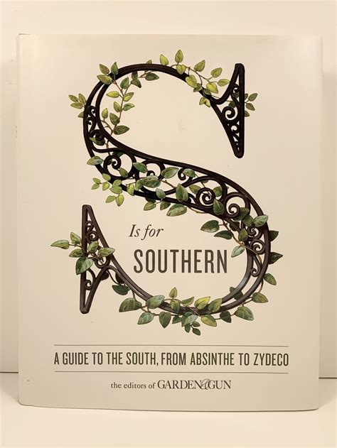Full Download S Is For Southern A Guide To The South From Absinthe To Zydeco By David Dibenedetto