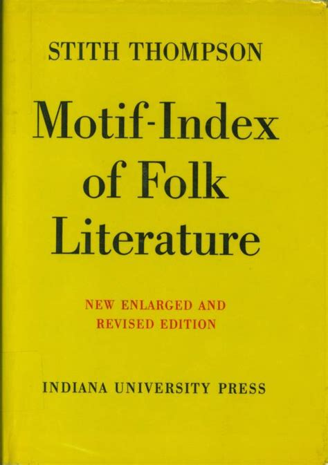 S. Thompson. Motif-index of folk-literature