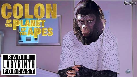 S8 Ep11: Colon of The Planet of The Apes Audio Length: 49:56