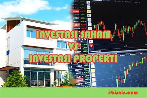 Saham vs Properti, Apa Investasi Paling … - balustradellc