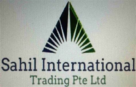 SAHIL INTERNATIONAL TRADING PTE. LTD. - Singapore Business …