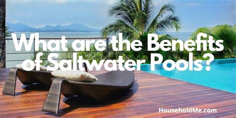 Saltwater Pools: Benefits, Risks, and More - balustradellc