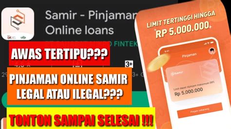Samir Pinjaman Online Legal Atau Ilegal - balustradellc