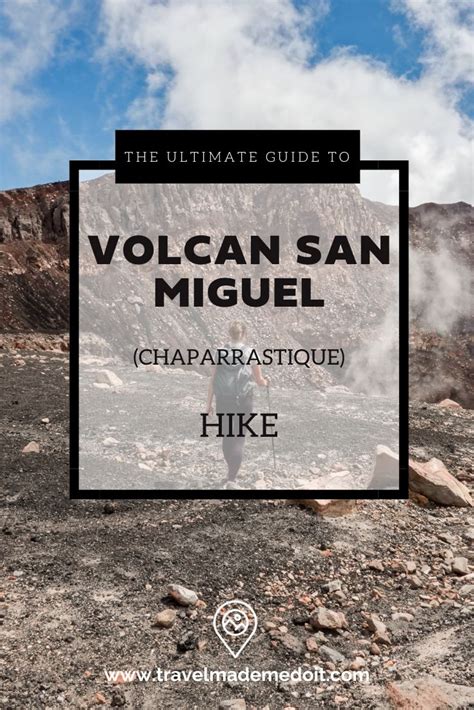 San Miguel Volcano Hike: The Ultimate Guide - balustradellc